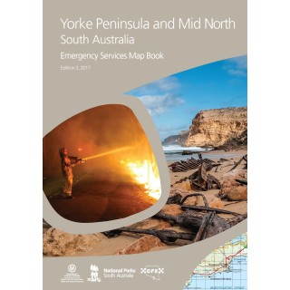 Yorke Peninsula and Mid North Emergency Services Map Book Edition 3, 2017